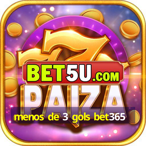 menos de 3 gols bet365